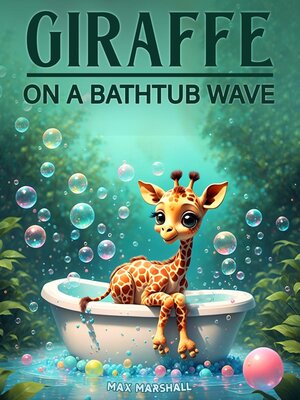 cover image of Giraffe on a Bathtub Wave